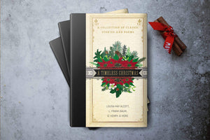 A Timeless Christmas: A Collection Of Classic Stories And Poems