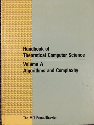 Handbook of Theoretical Computer Science, Vol. A: Algorithms and Complexity,Used