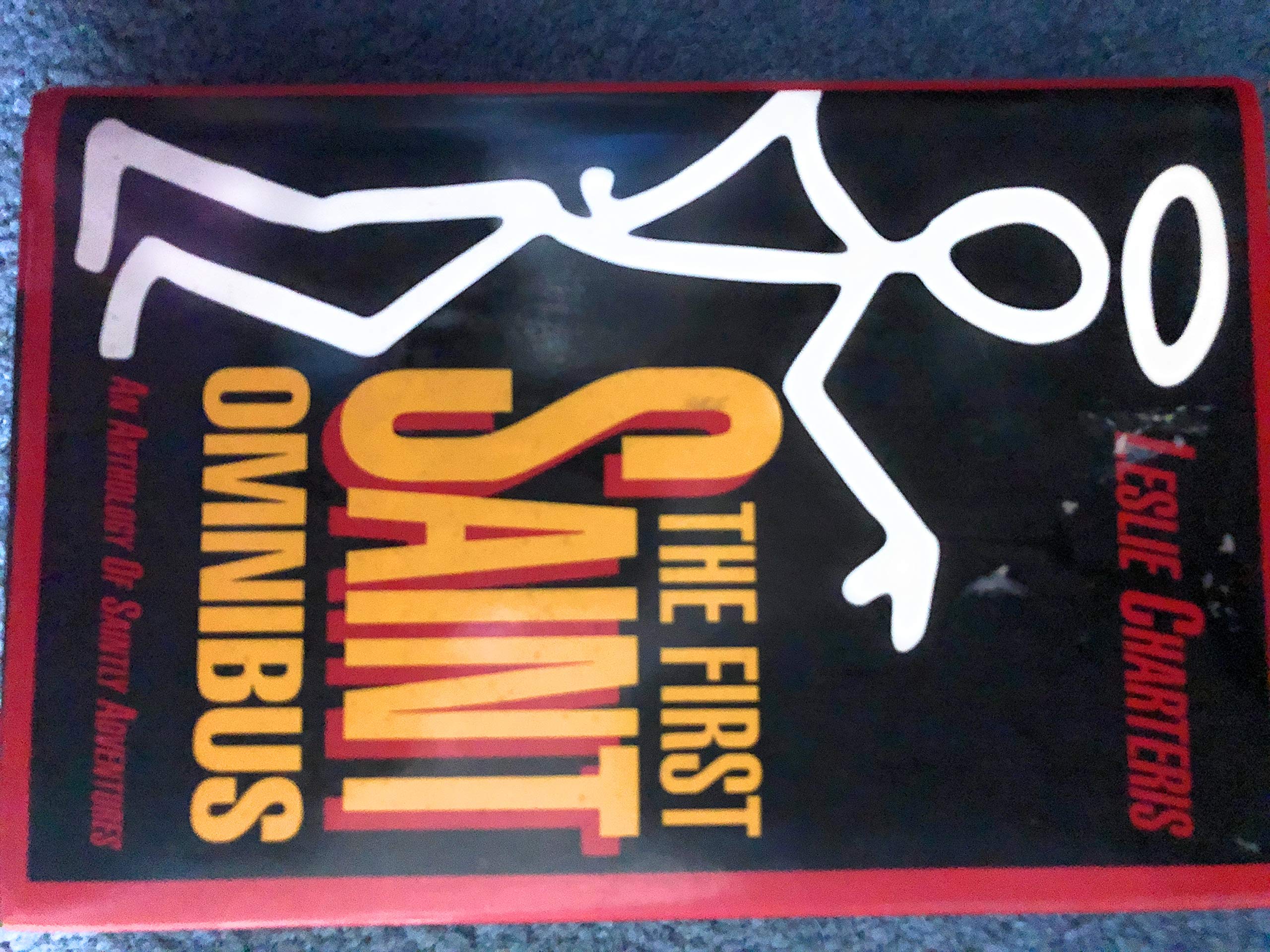 The First Saint Omnibus: An Anthology Of Saintly Adventures
