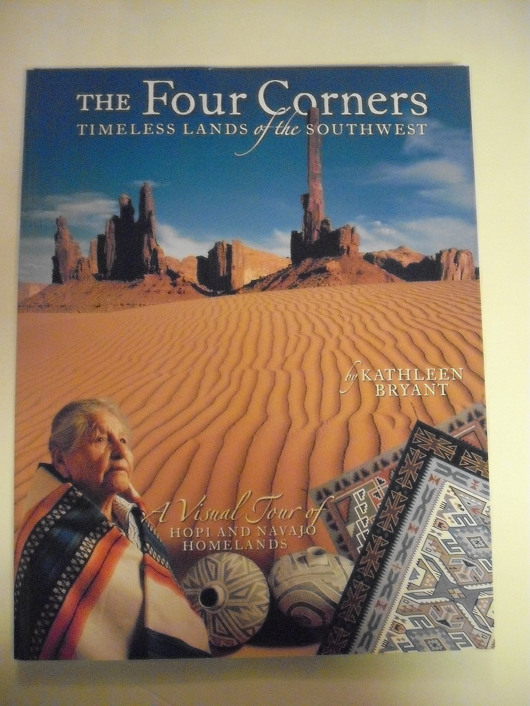 The Four Corners: Timeless Lands Of The Southwest,Used