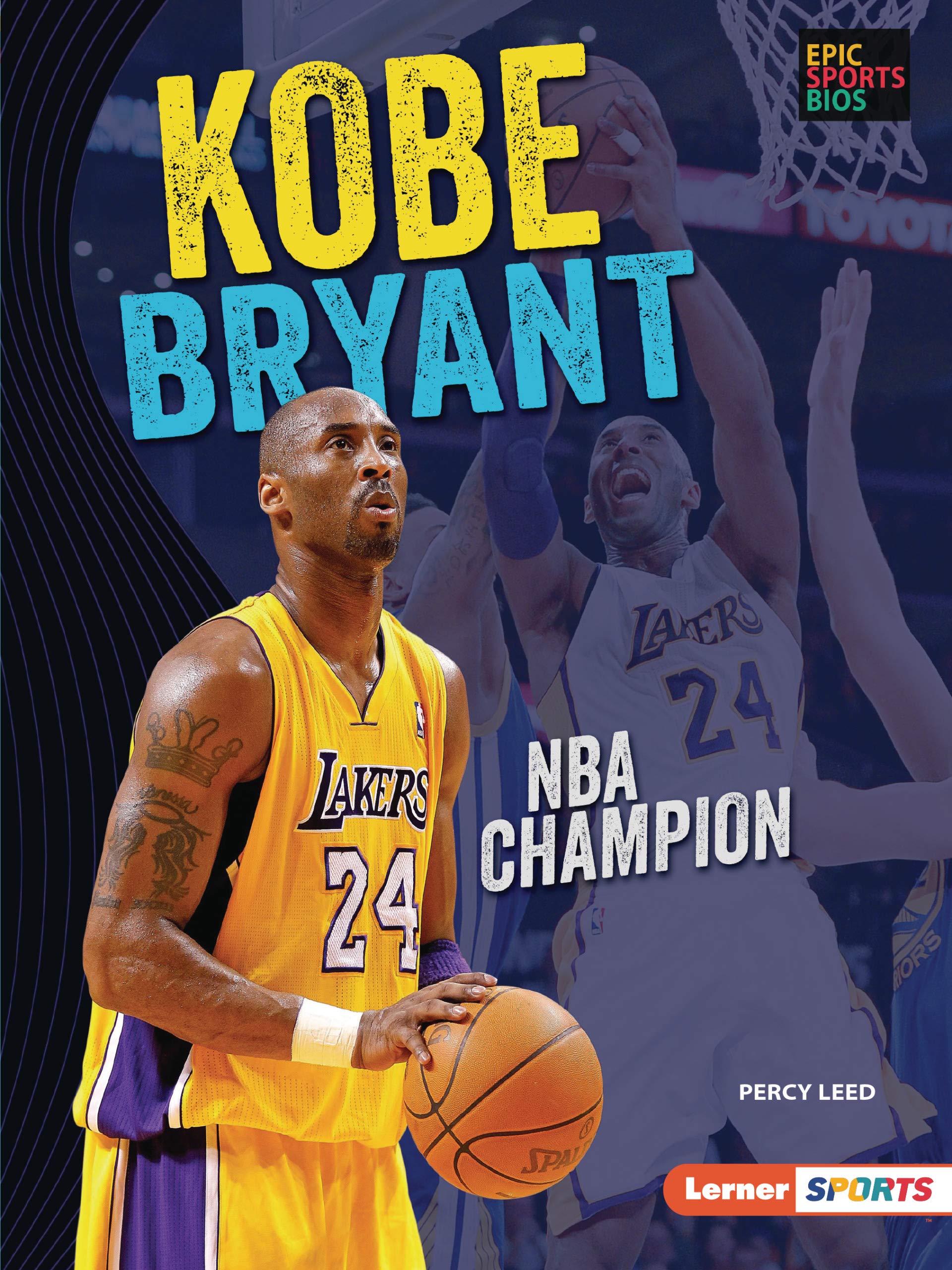 Kobe Bryant: NBA Champion (Epic Sports Bios (Lerner  Sports)),Used