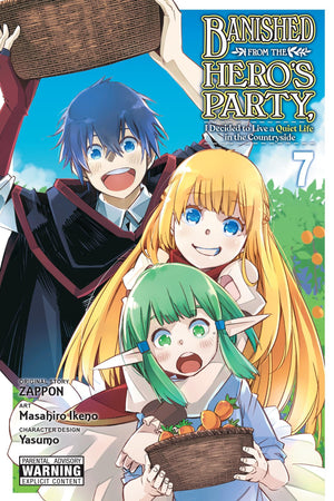 Banished from the Hero's Party, I Decided to Live a Quiet Life in the Countryside, Vol. 7 (manga) (Volume 7) (Banished from the ,New