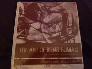 The Art of Being Human: The Humanities as a Technique for Living (10th Edition),Used
