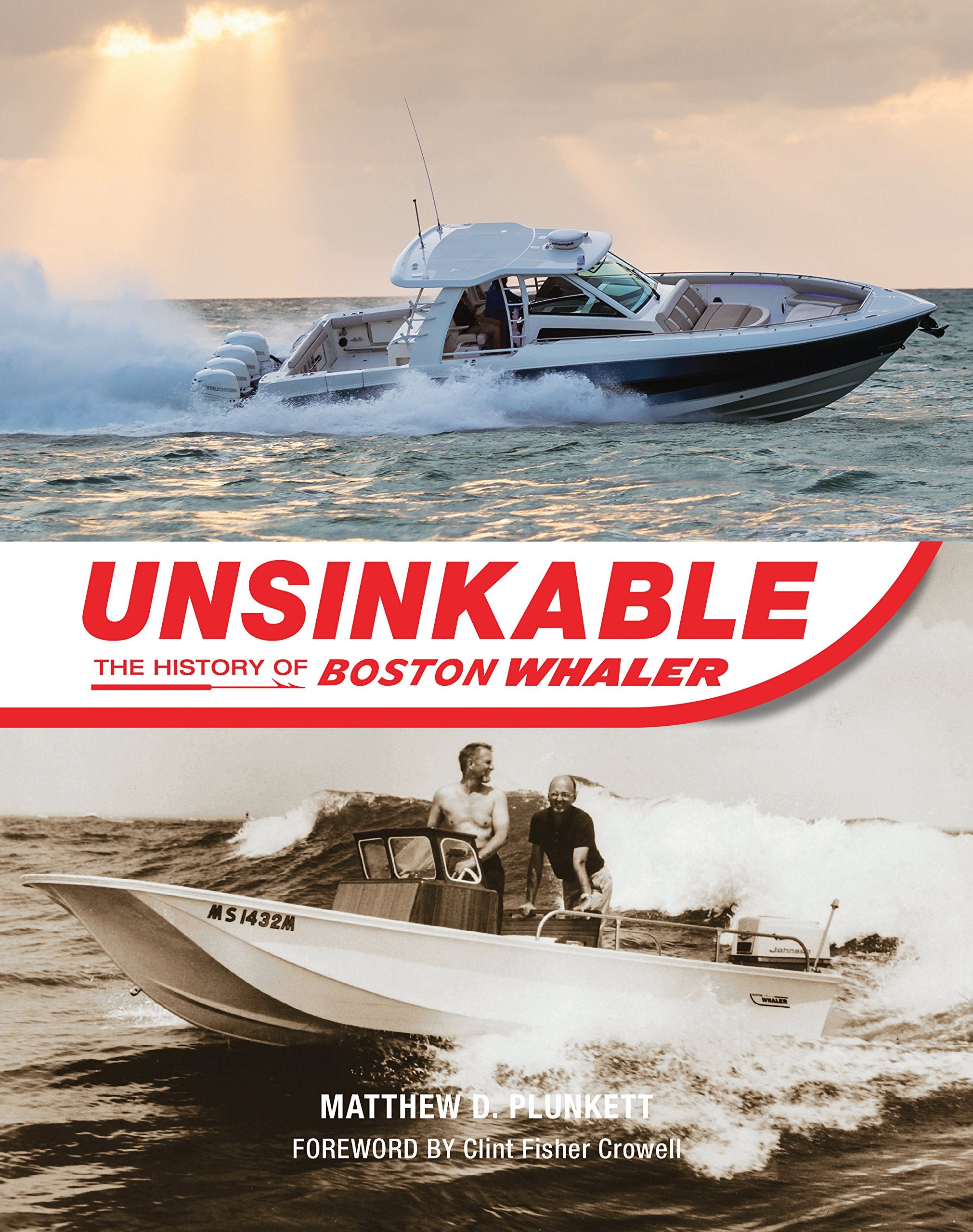 Unsinkable: The History Of Boston Whaler,Used