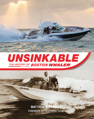 Unsinkable: The History Of Boston Whaler,Used