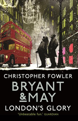 Bryant & May  London'S Glory