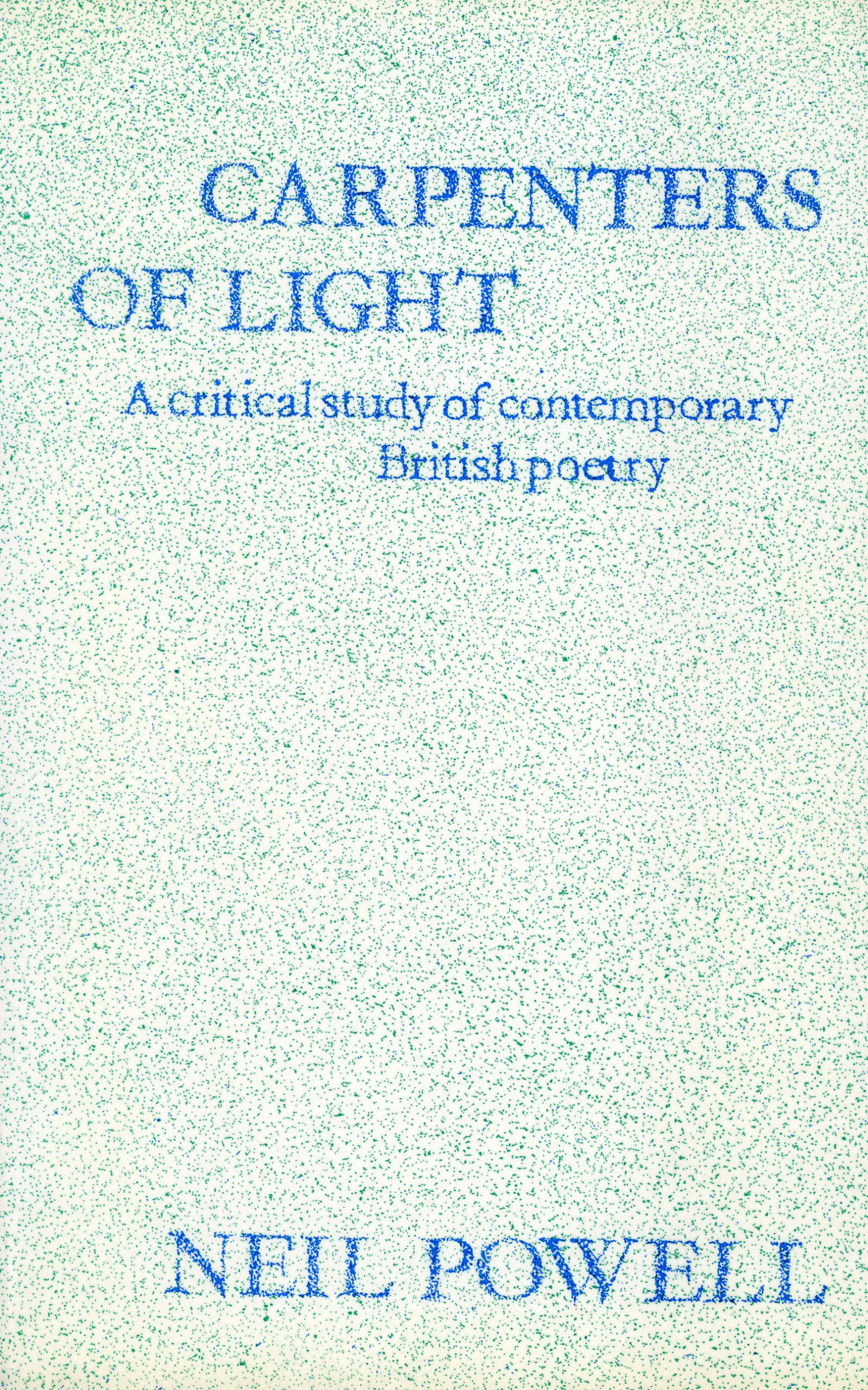 Carpenters of Light: Some Contemporary English Poets,Used