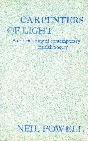 Carpenters of Light: Some Contemporary English Poets,Used