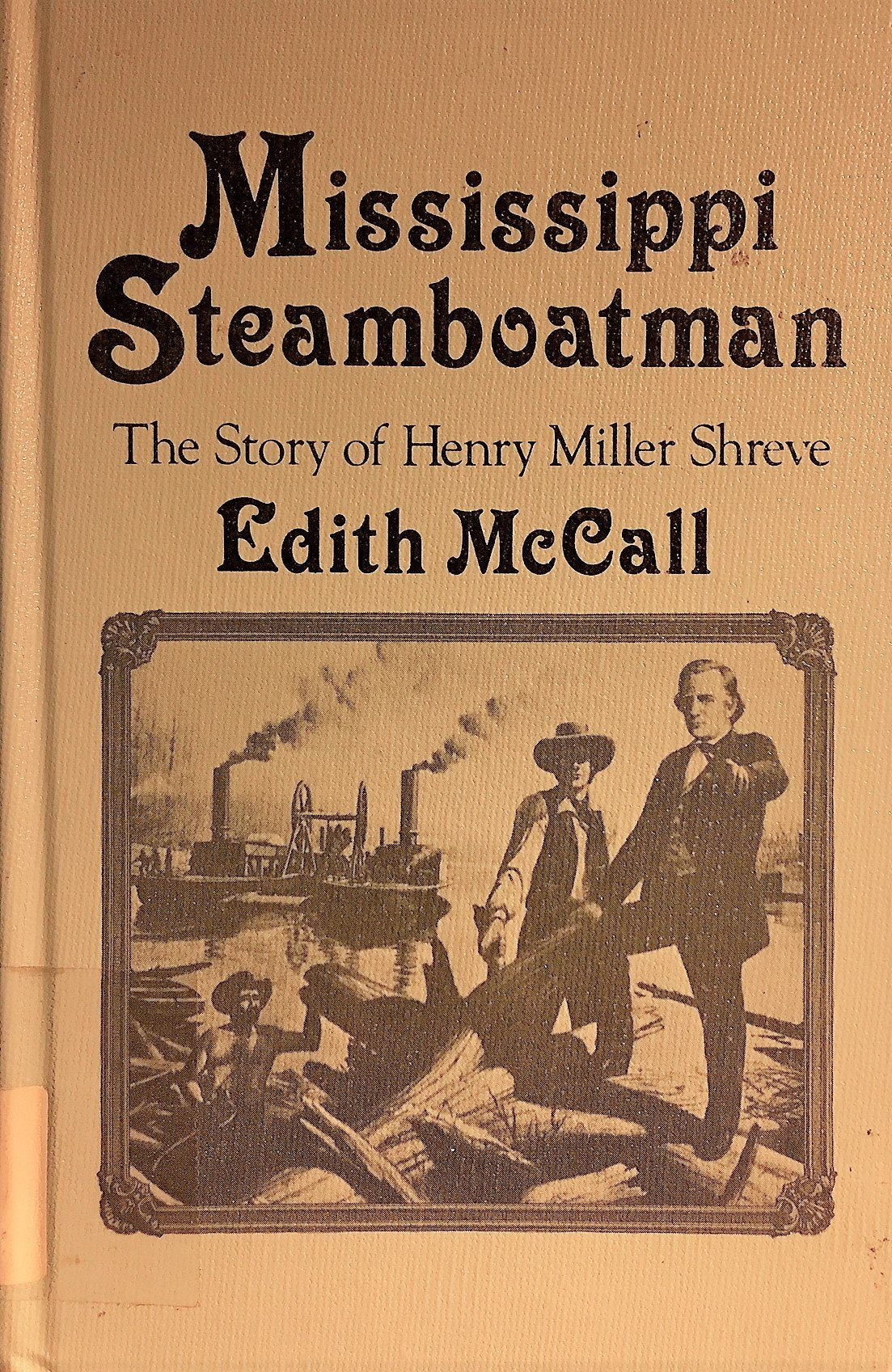 Mississippi Steamboatman: The Story of Henry Miller Shreve (Walker's American History Series for Young People),Used
