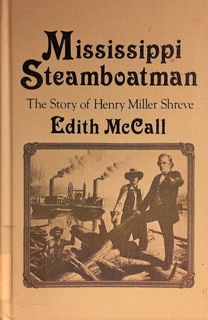 Mississippi Steamboatman: The Story of Henry Miller Shreve (Walker's American History Series for Young People),Used