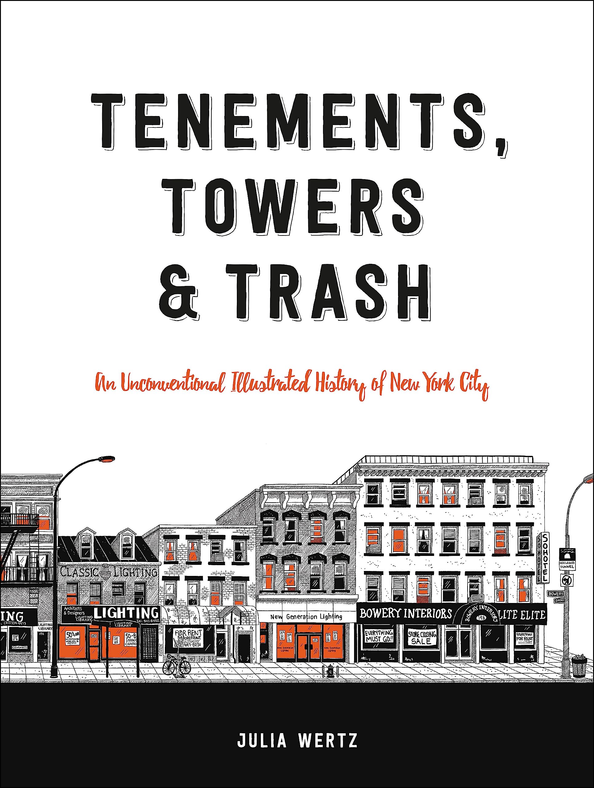 Tenements, Towers & Trash: An Unconventional Illustrated History of New York City,Used