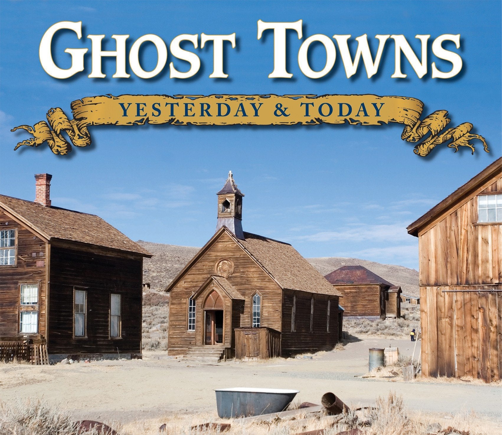 Ghost Towns: Yesterday & Today,Used