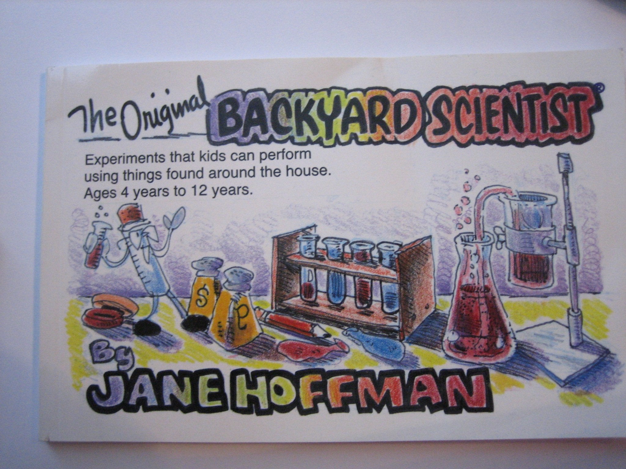 Original Backyard Scientist: Experiments That Kids Can Perform Using Things Around the House Ages 412,Used