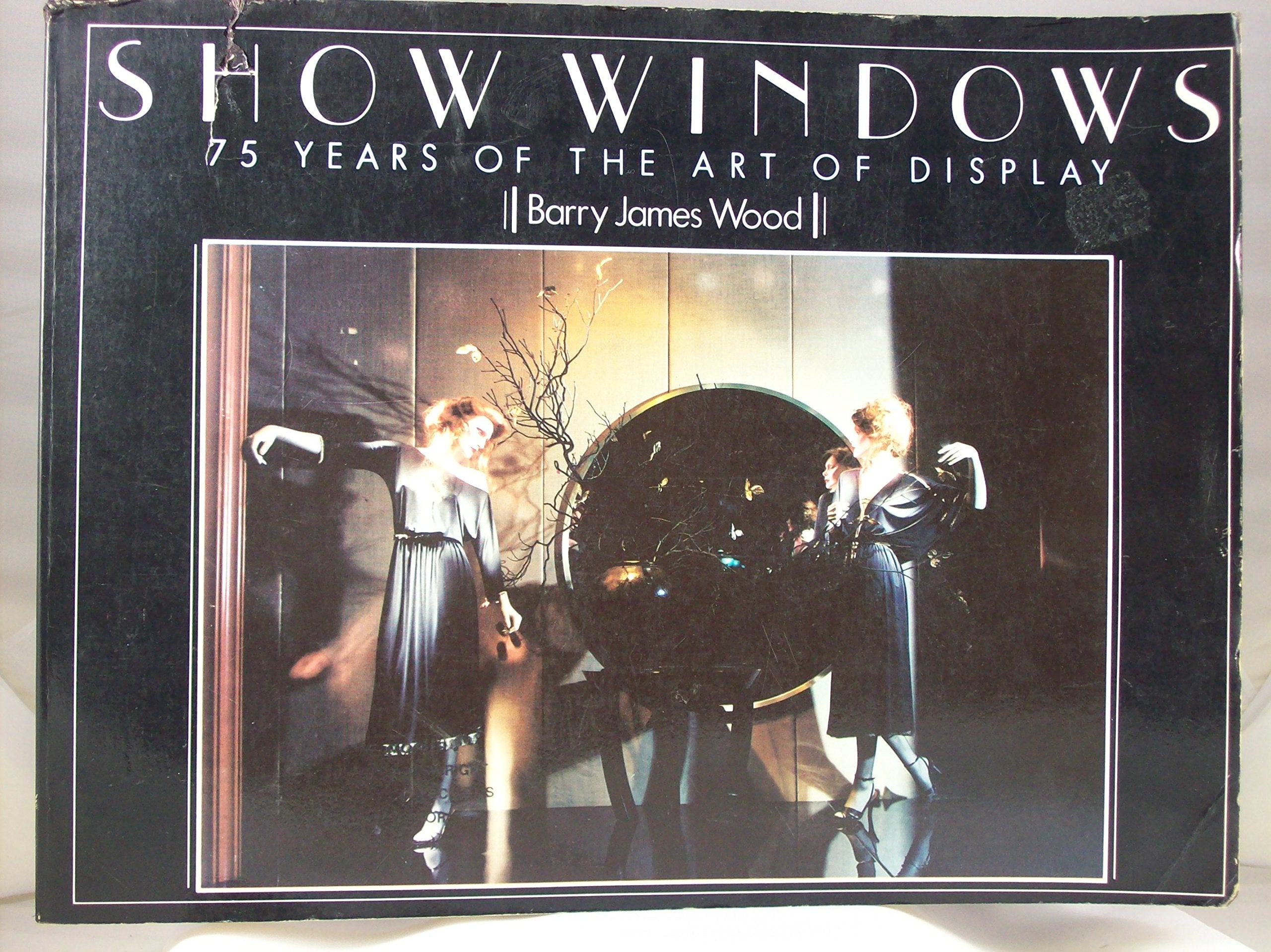 Show Windows: 75 Years Of The Art Of Display