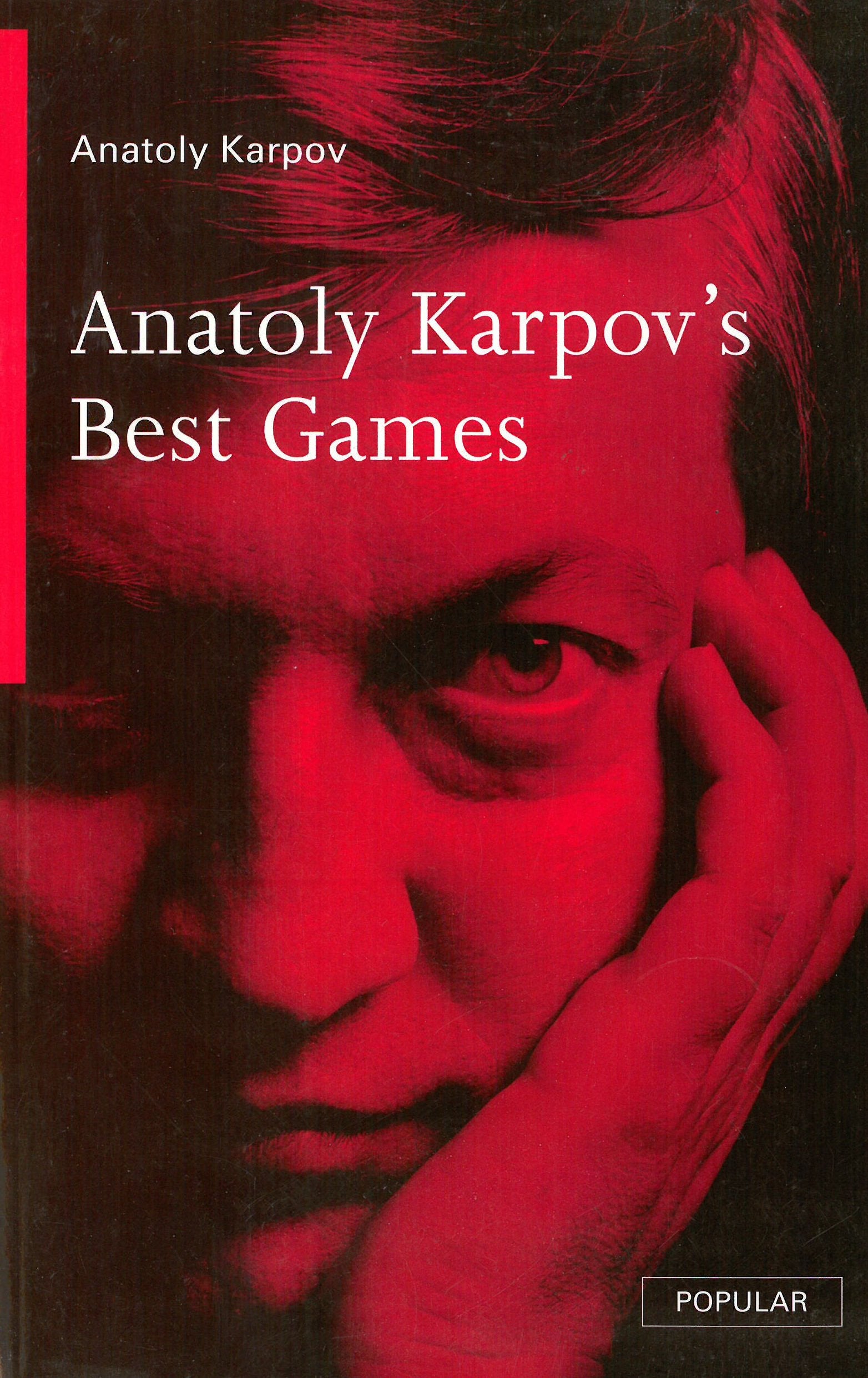 Anatoly Karpov's Best Games (Batsford Chess Library),Used