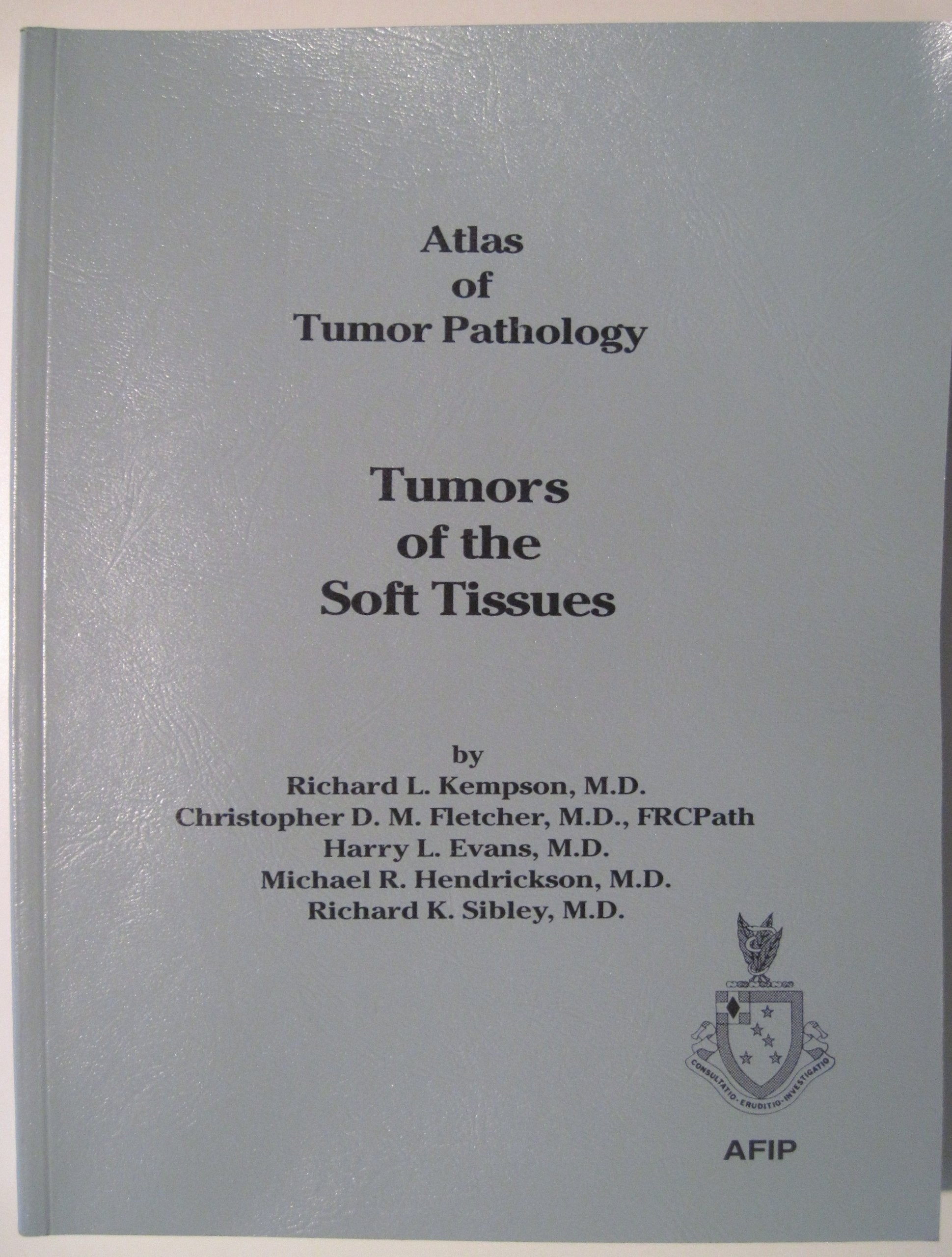 Tumors of the Soft Tissues (Atlas of Tumor Pathology (AFIP) 3rd Series),Used