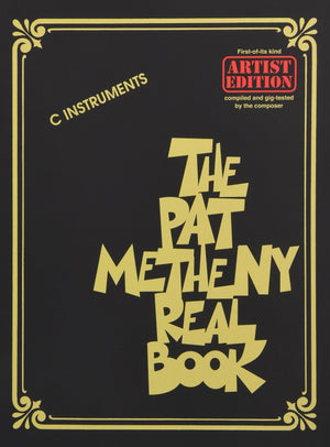 The Pat Metheny Real Book  Jazz Fake Book for C Instruments  147 Songs Including Last Train Home Better Days Ahead and Phase Da,Used