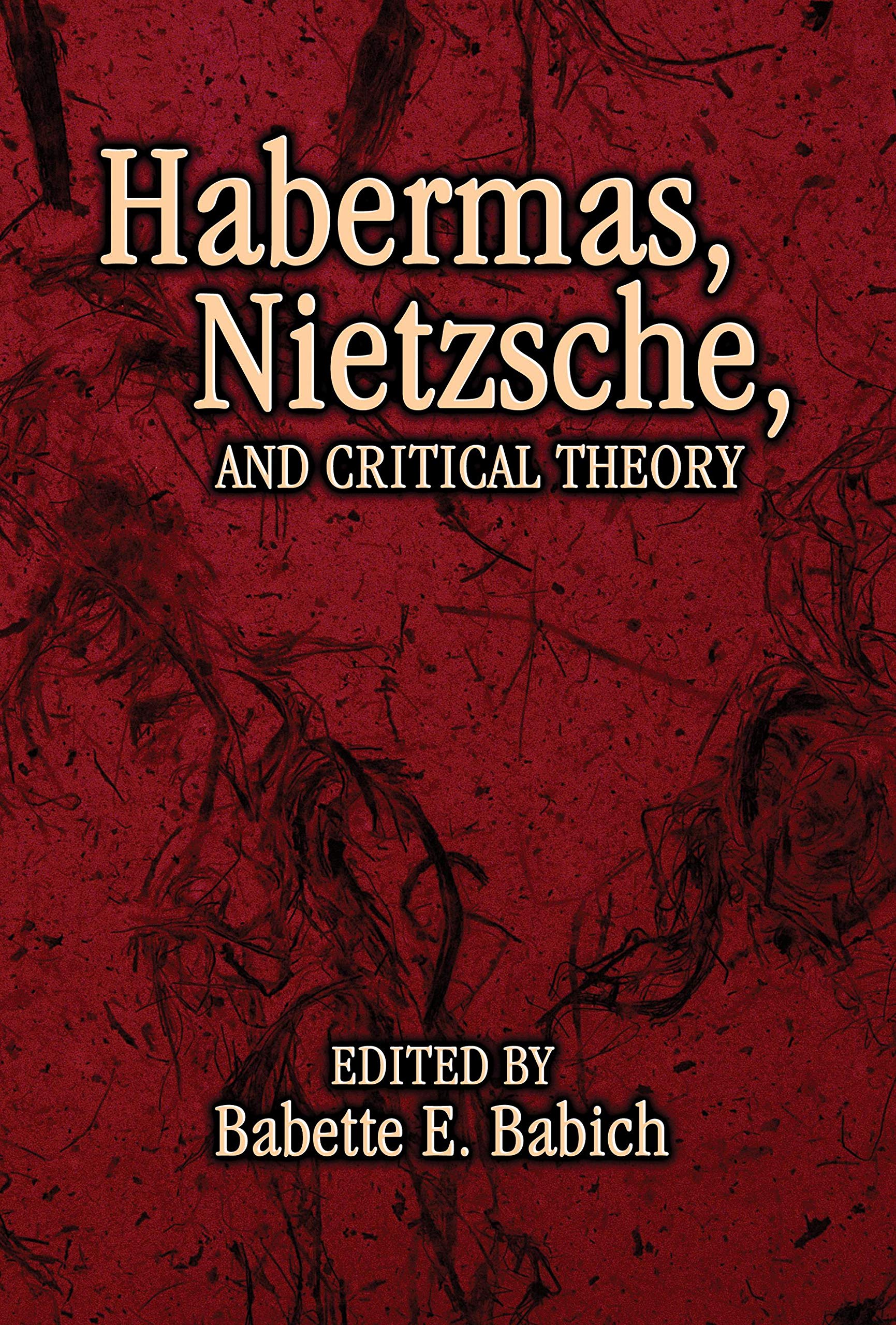 Habermas, Nietzsche, and Critical Theory,Used