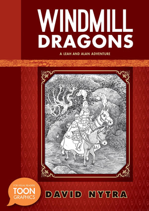 Windmill Dragons: A Leah and Alan Adventure: A TOON Graphic (The Leah and Alan Adventures)