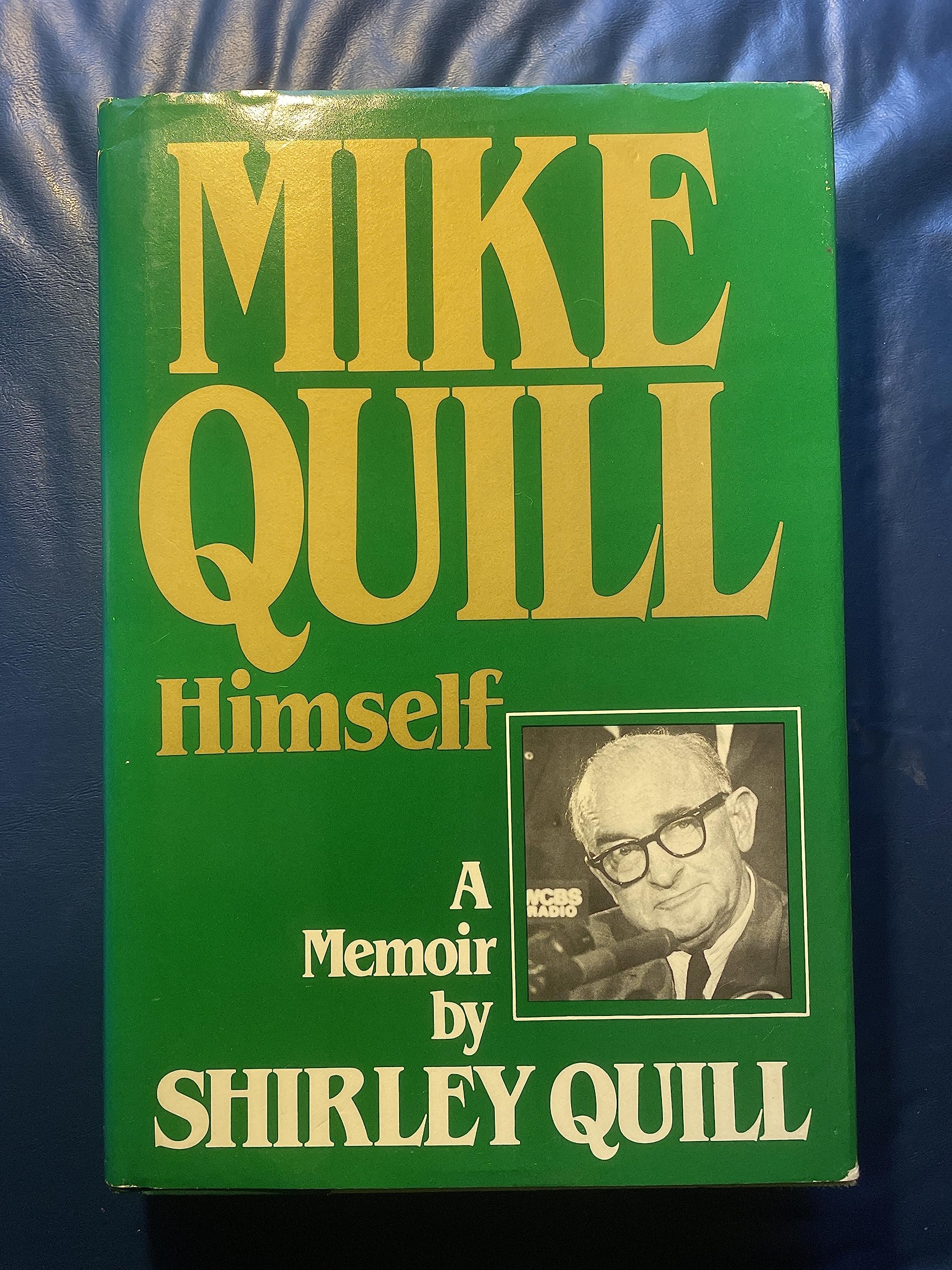 Mike QuillHimself: A Memoir,Used