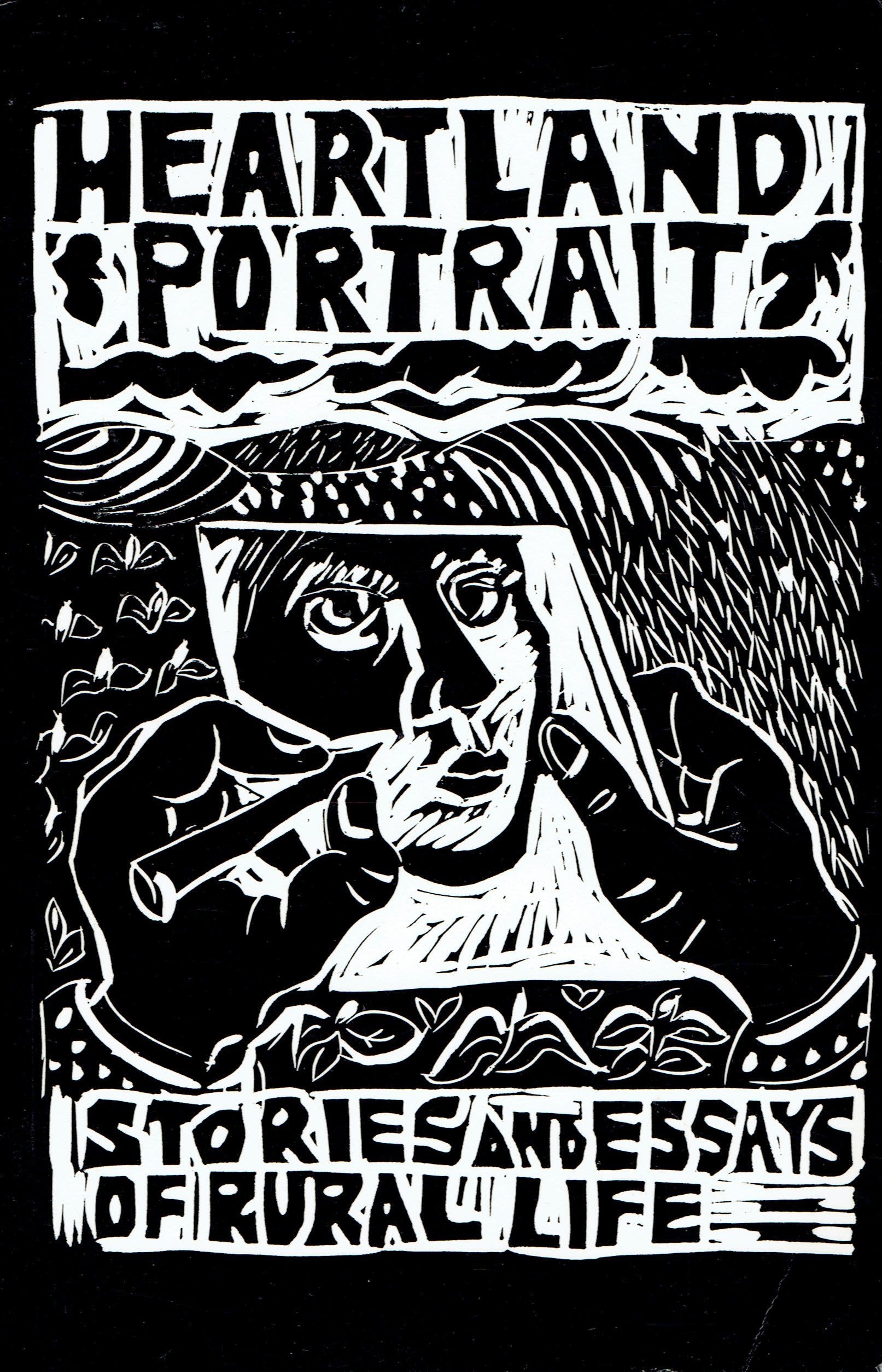 Heartland Portrait : Stories And Essays Of Rural Life,Used