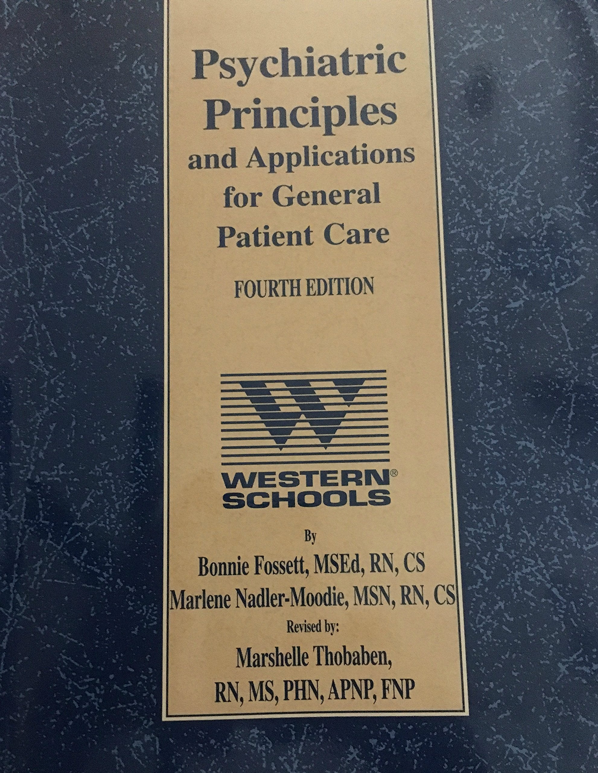 Psychiatric Principles and Applications for General Patient Care,Used