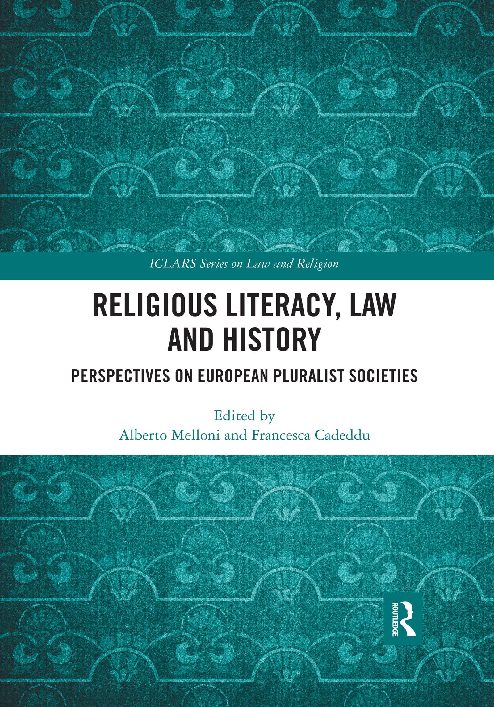Religious Literacy, Law and History (ICLARS Series on Law and Religion),Used