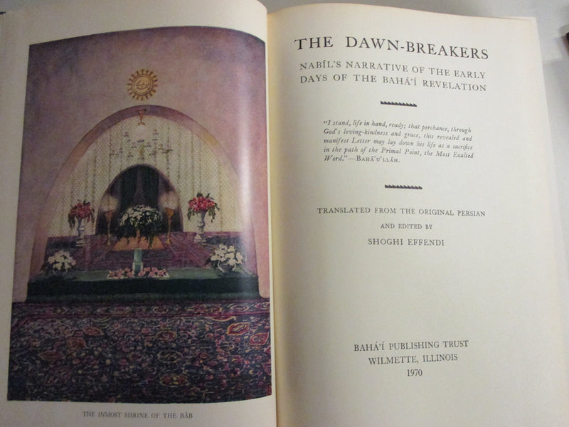 The dawnbreakers: Nabil's narrative of the early days of the Baha?i revelation,Used