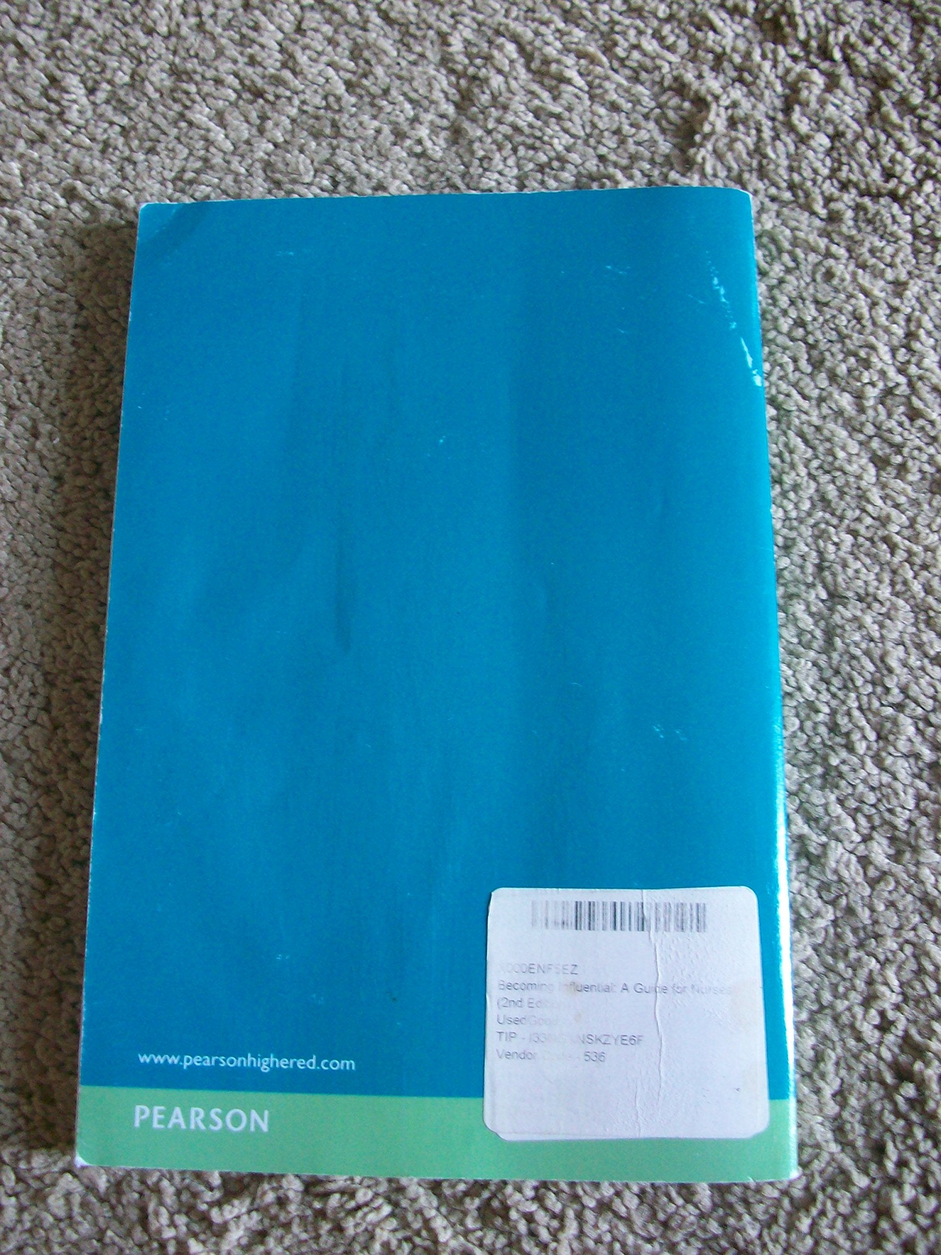 Becoming Influential: A Guide for Nurses,Used