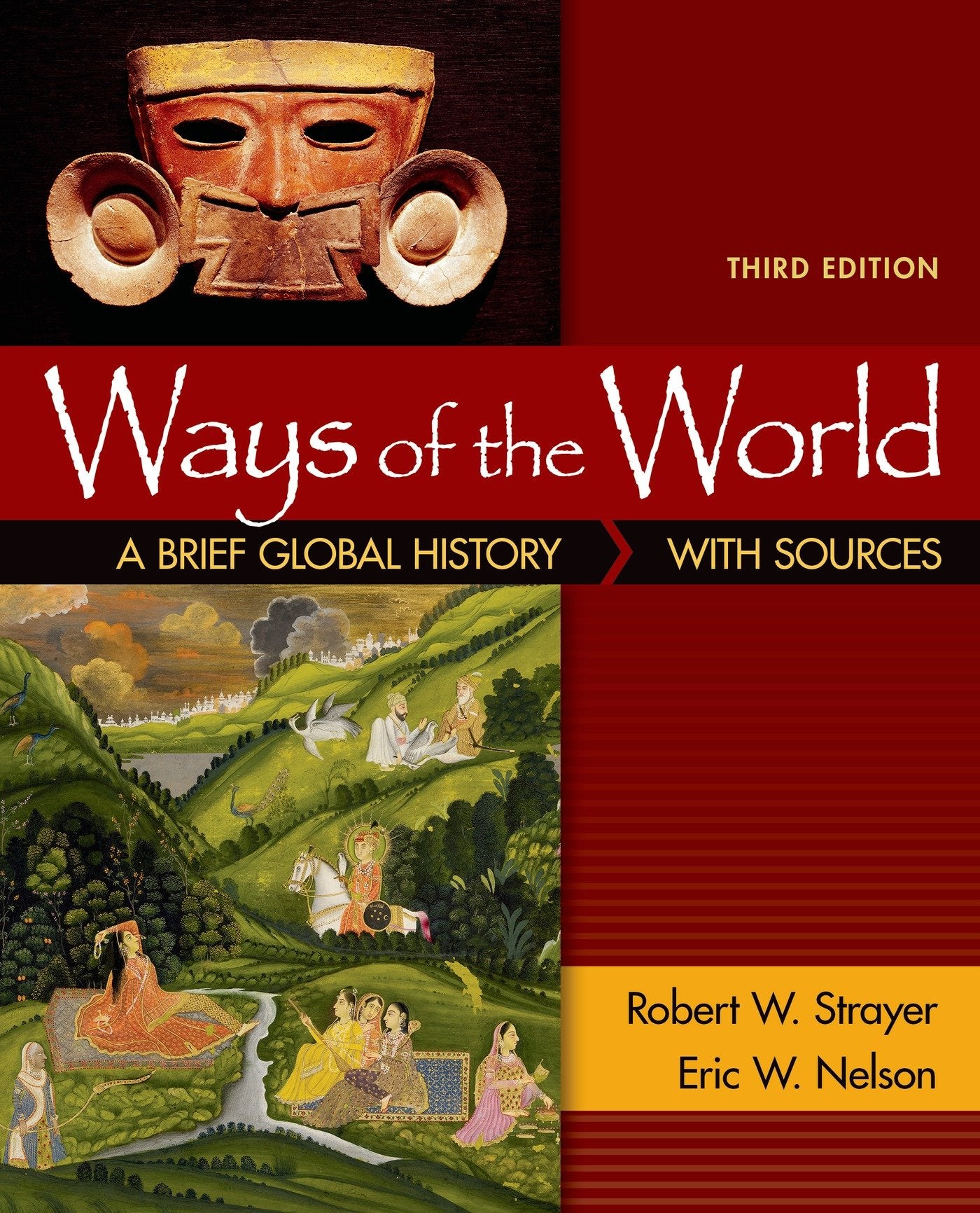 Ways of the World: A Brief Global History with Sources, Combined Volume,Used