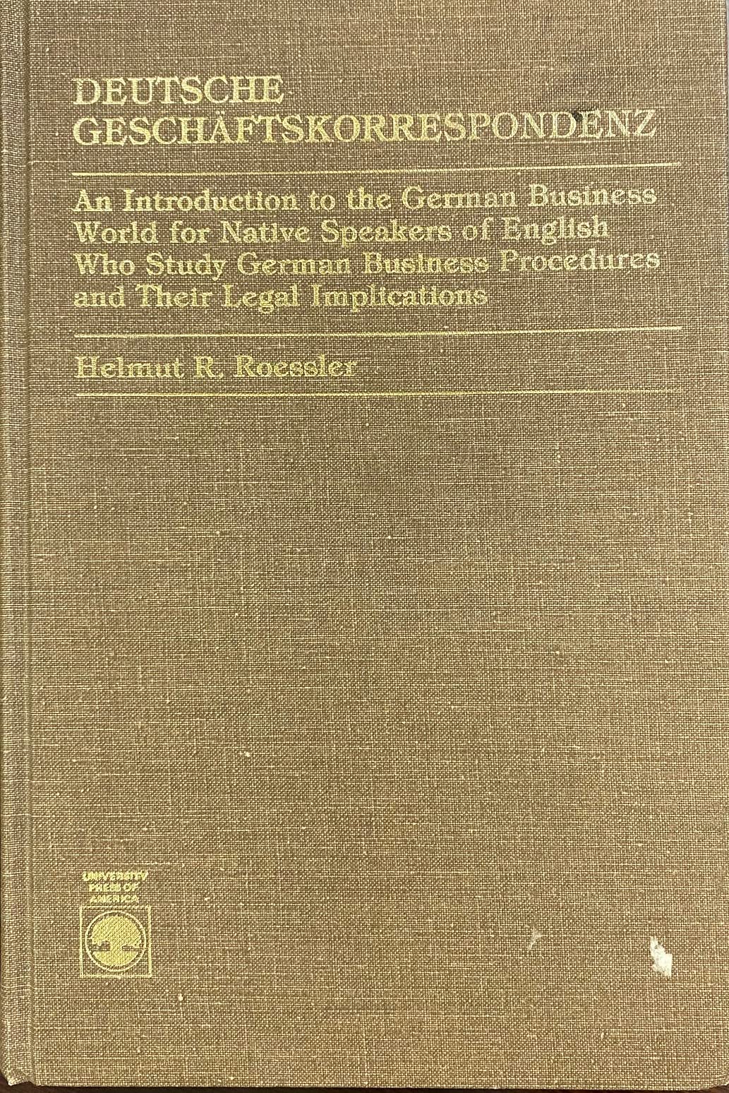 Deutsche Geschaftskorrespondenz: Introduction to the German Business World for Native Speakers of English Who Study German Busin,Used