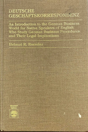 Deutsche Geschaftskorrespondenz: Introduction to the German Business World for Native Speakers of English Who Study German Busin,Used