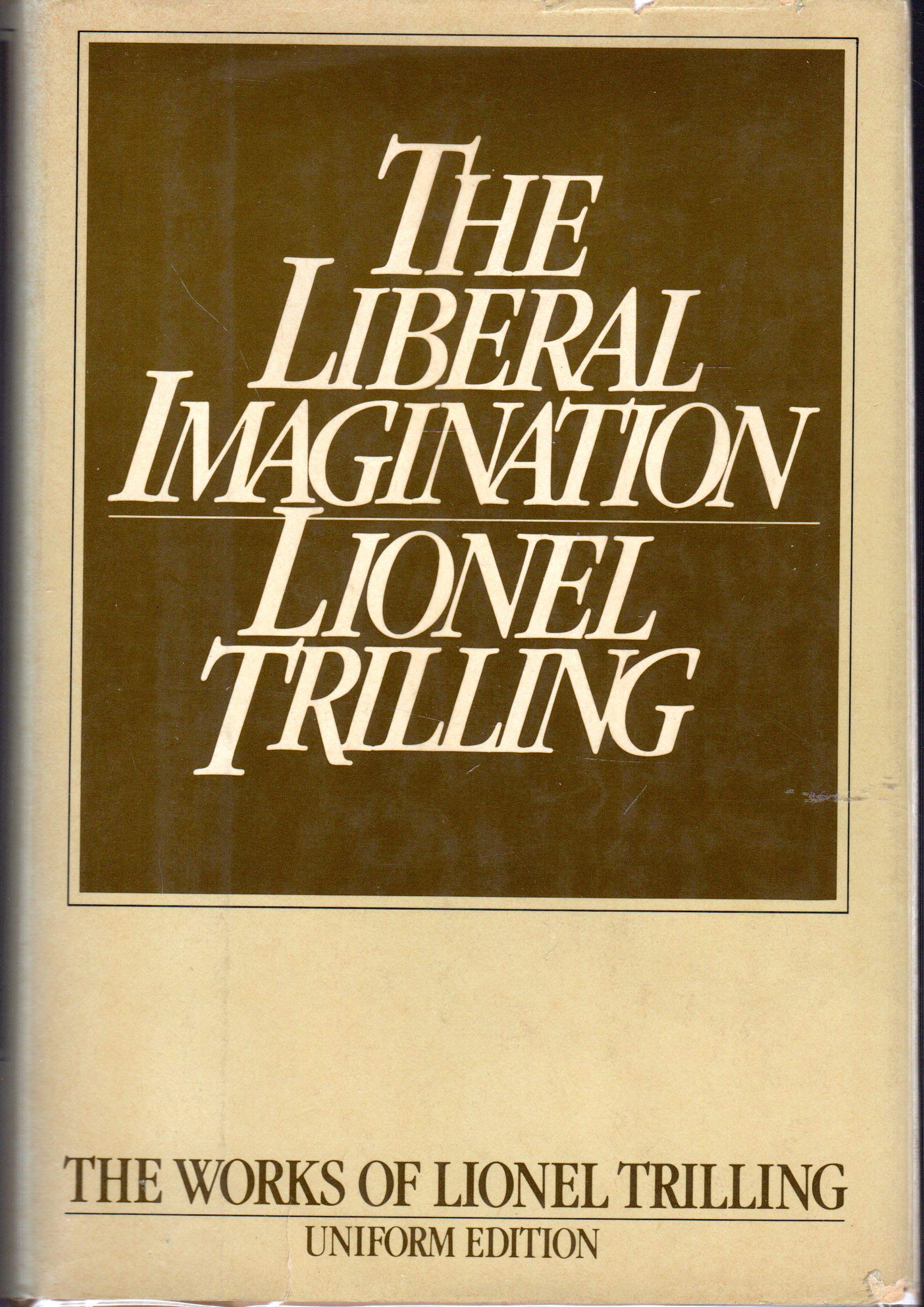 Liberal Imagination: Essays On Literature And Society,New