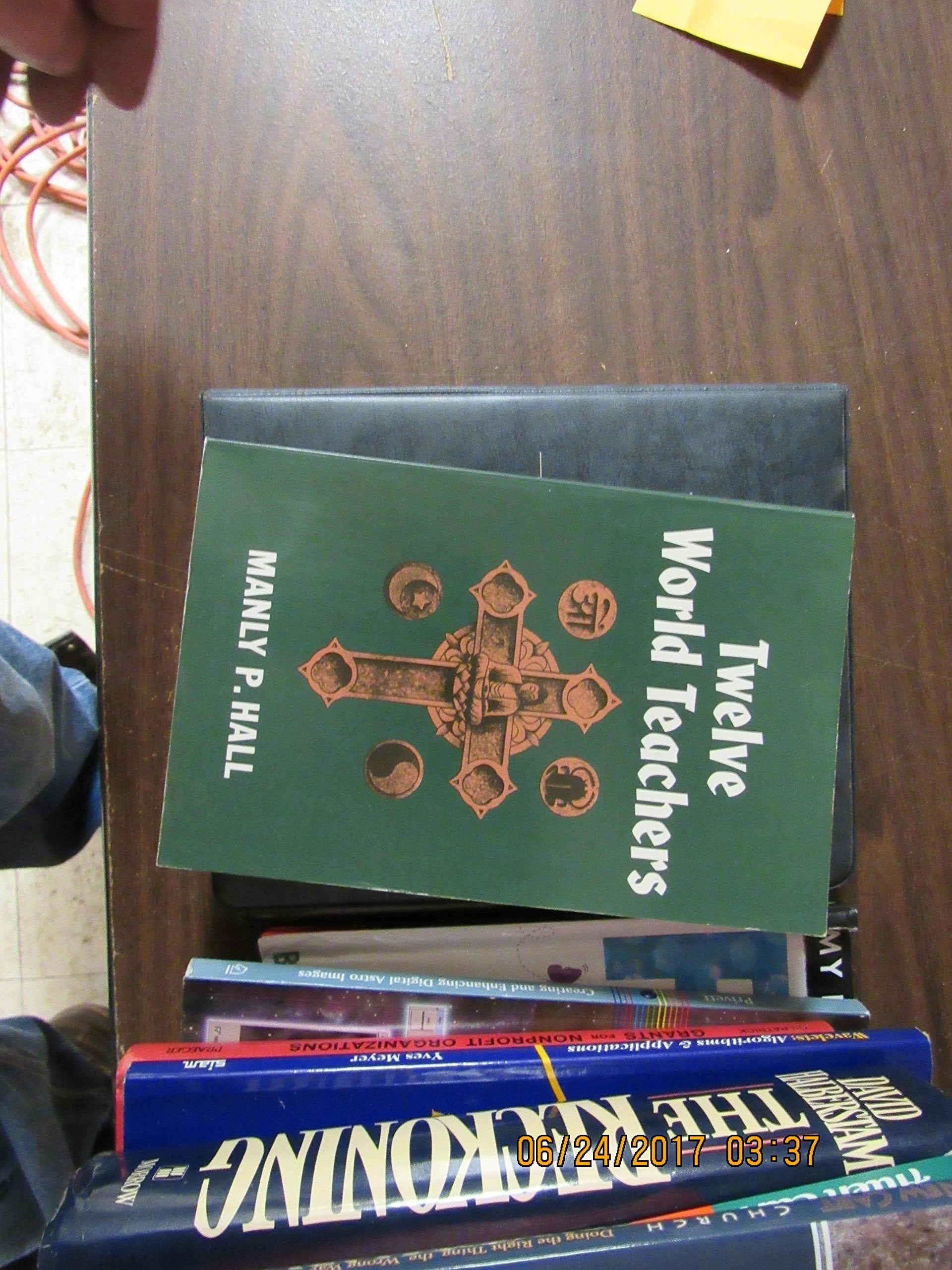 Twelve World Teachers: A Summary Of Their Lives And Teachings-new