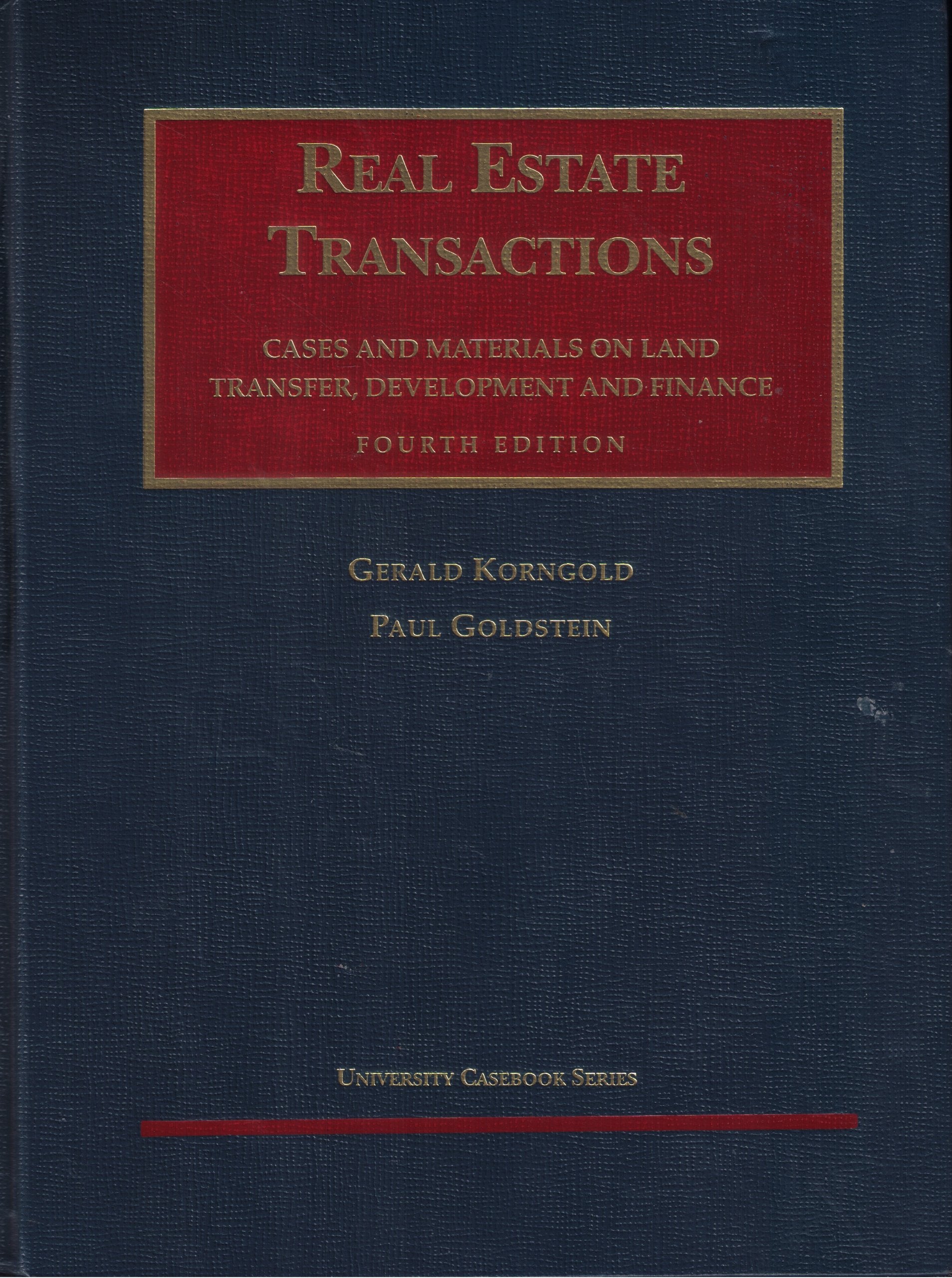 Real Estate Transactions: Cases and Materials on Land Transfer, Development and Finance (University Casebook Series),Used