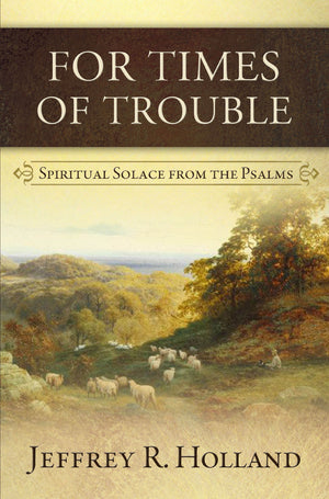 For Times of Trouble : Spiritual Solace from the Psalms,Used