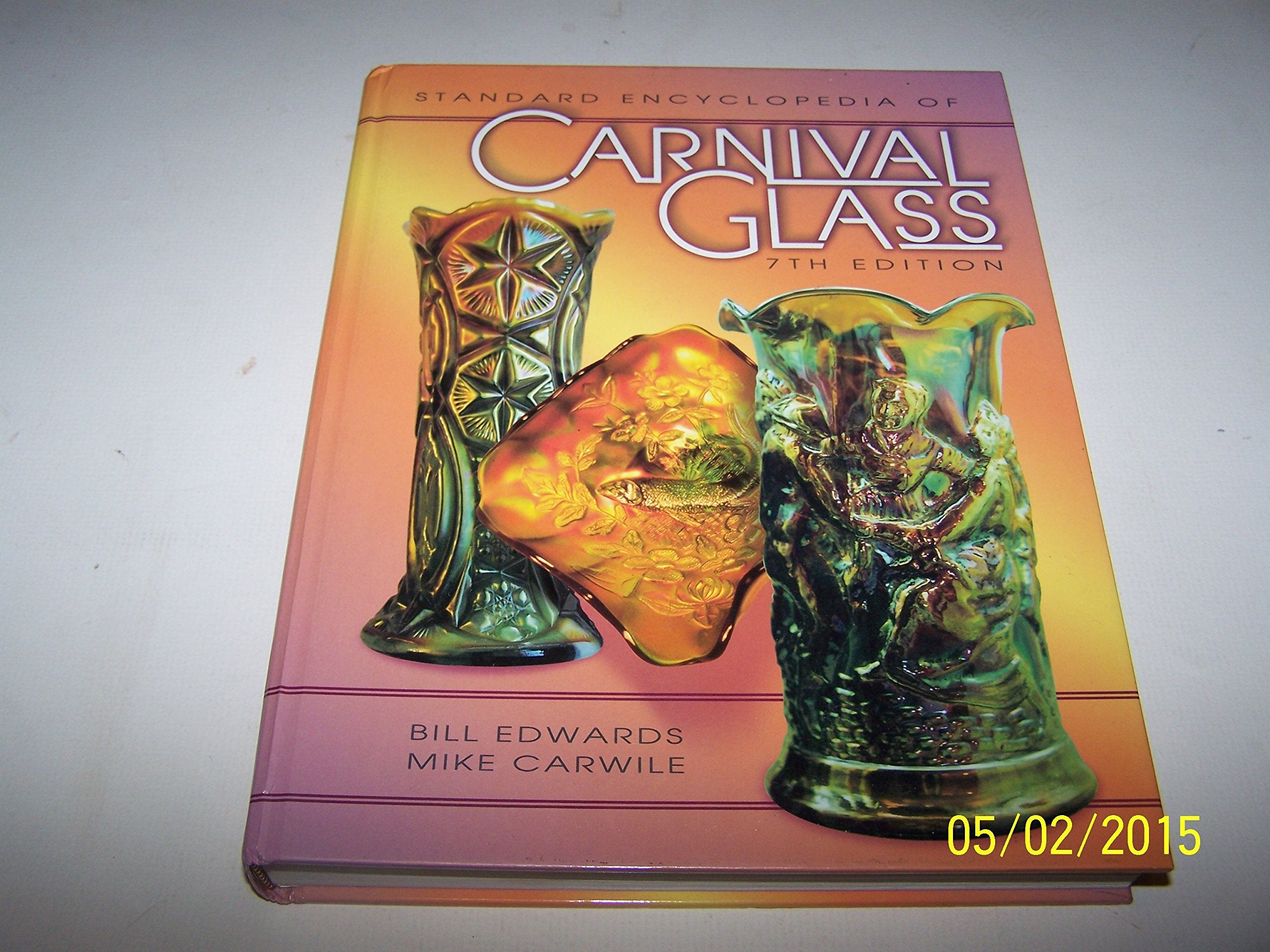 Standard Encyclopedia of Carnival Glass, 7th Edition,Used