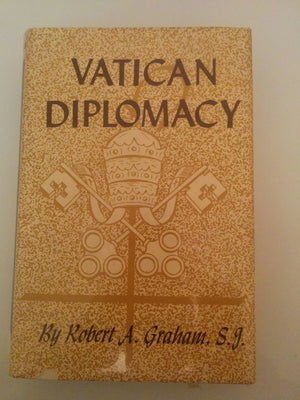 Vatican Diplomacy: Study Of Church And State On The International Plane,Used