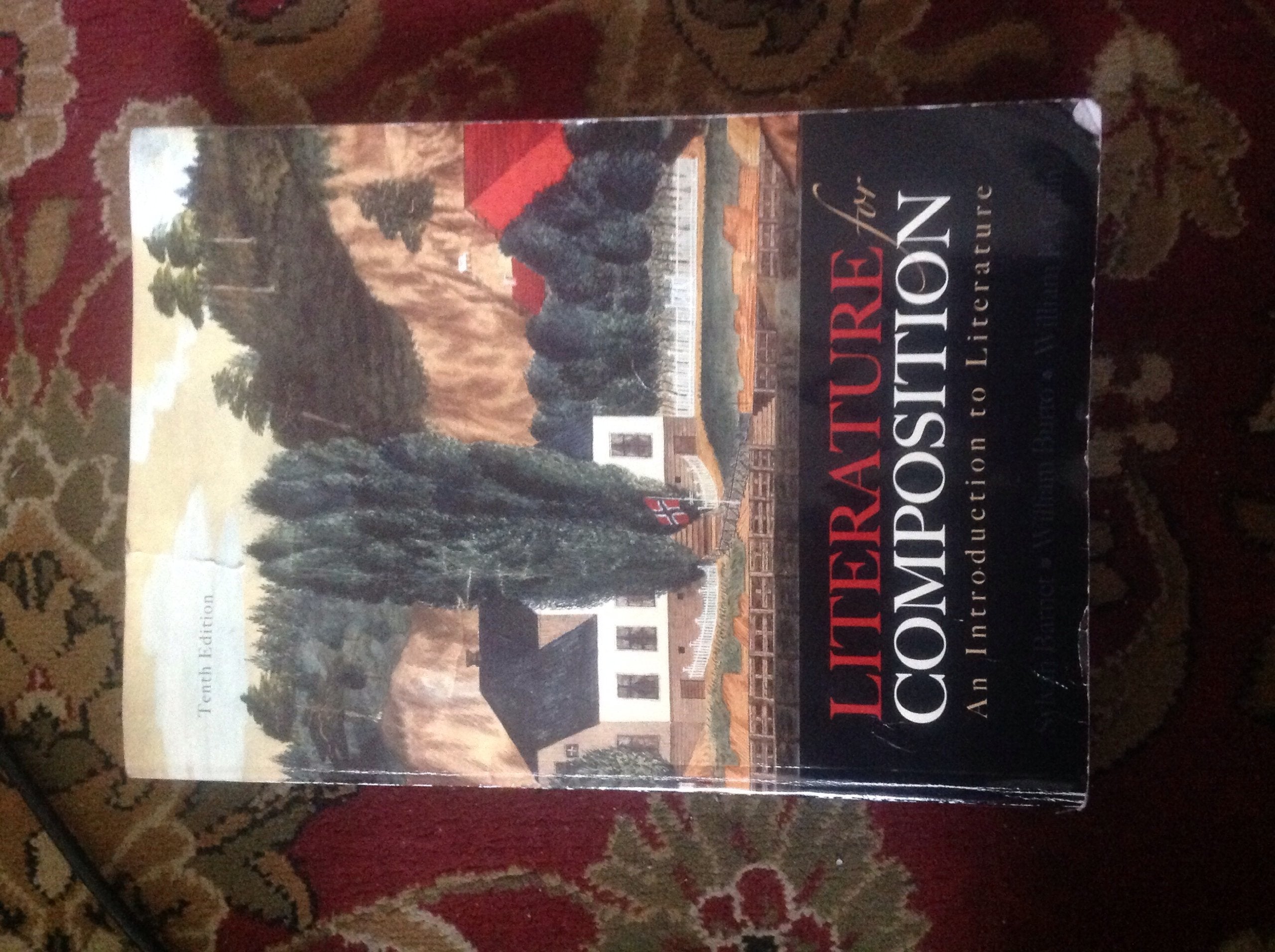Literature for Composition: An Introduction to Literature (10th Edition),Used