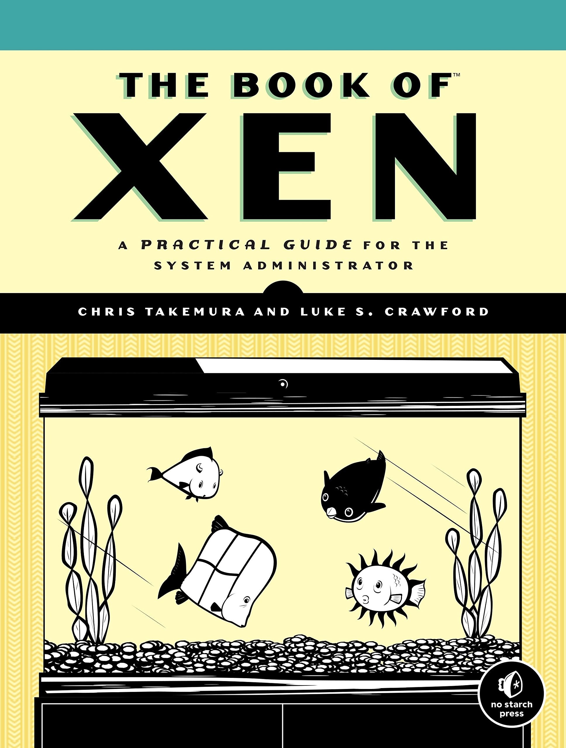The Book of Xen: A Practical Guide for the System Administrator,Used
