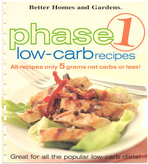 Better Homes and Gardens: Phase 1 LowCarb Recipes,Used