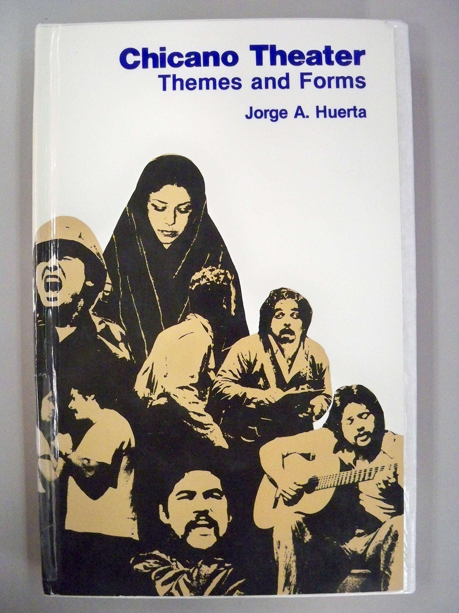 Chicano Theater: Themes and Forms