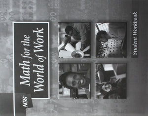 MATH FOR THE WORLD OF WORK STUDENT WORKBOOK,Used