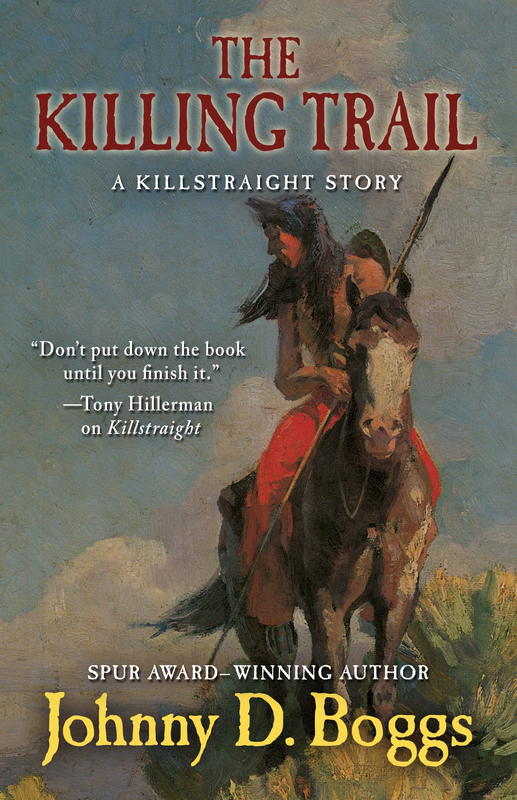 The Killing Trail: A Killstraight Story,Used