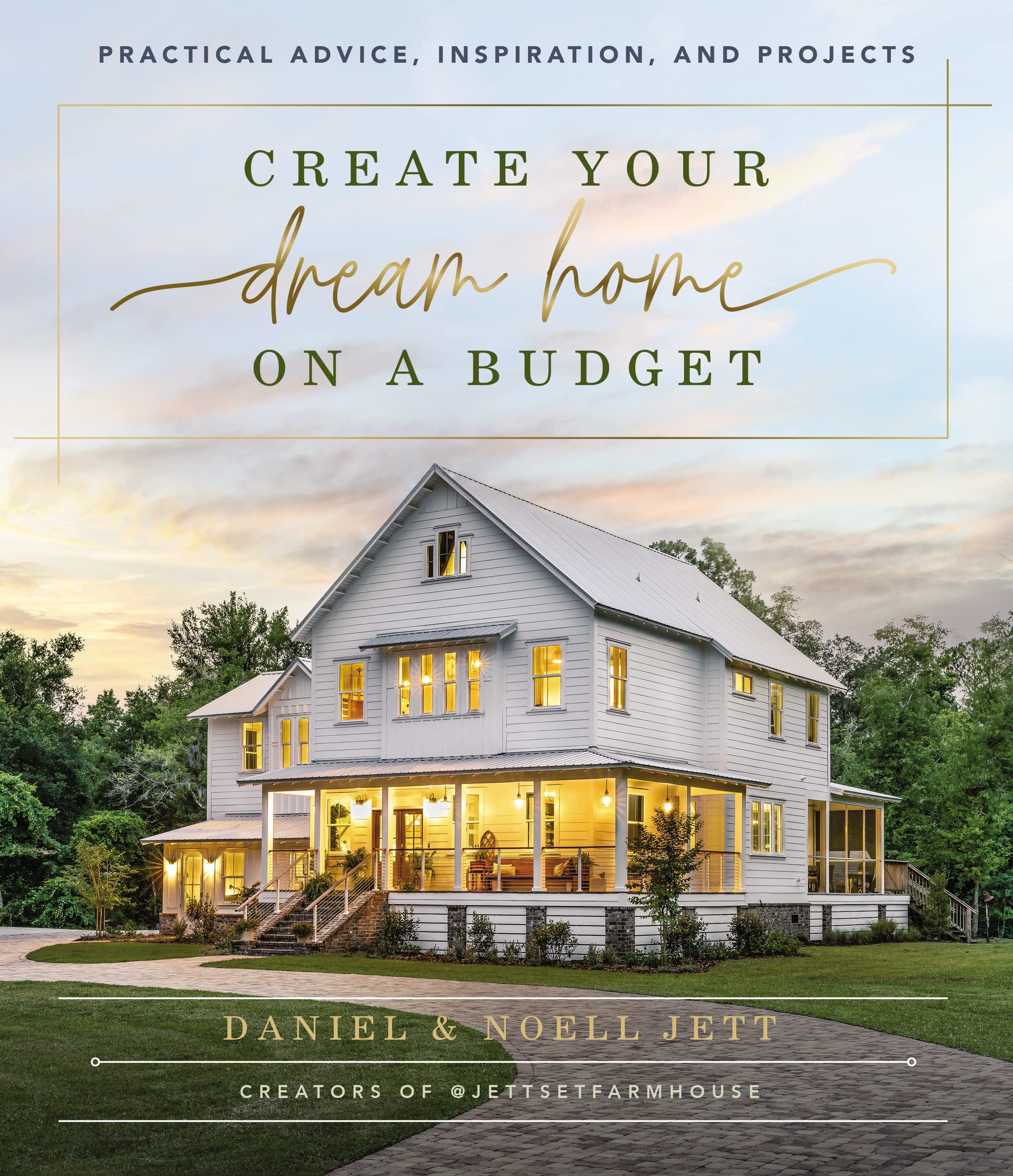 Create Your Dream Home on a Budget: Practical Advice, Inspiration, and Projects,Used