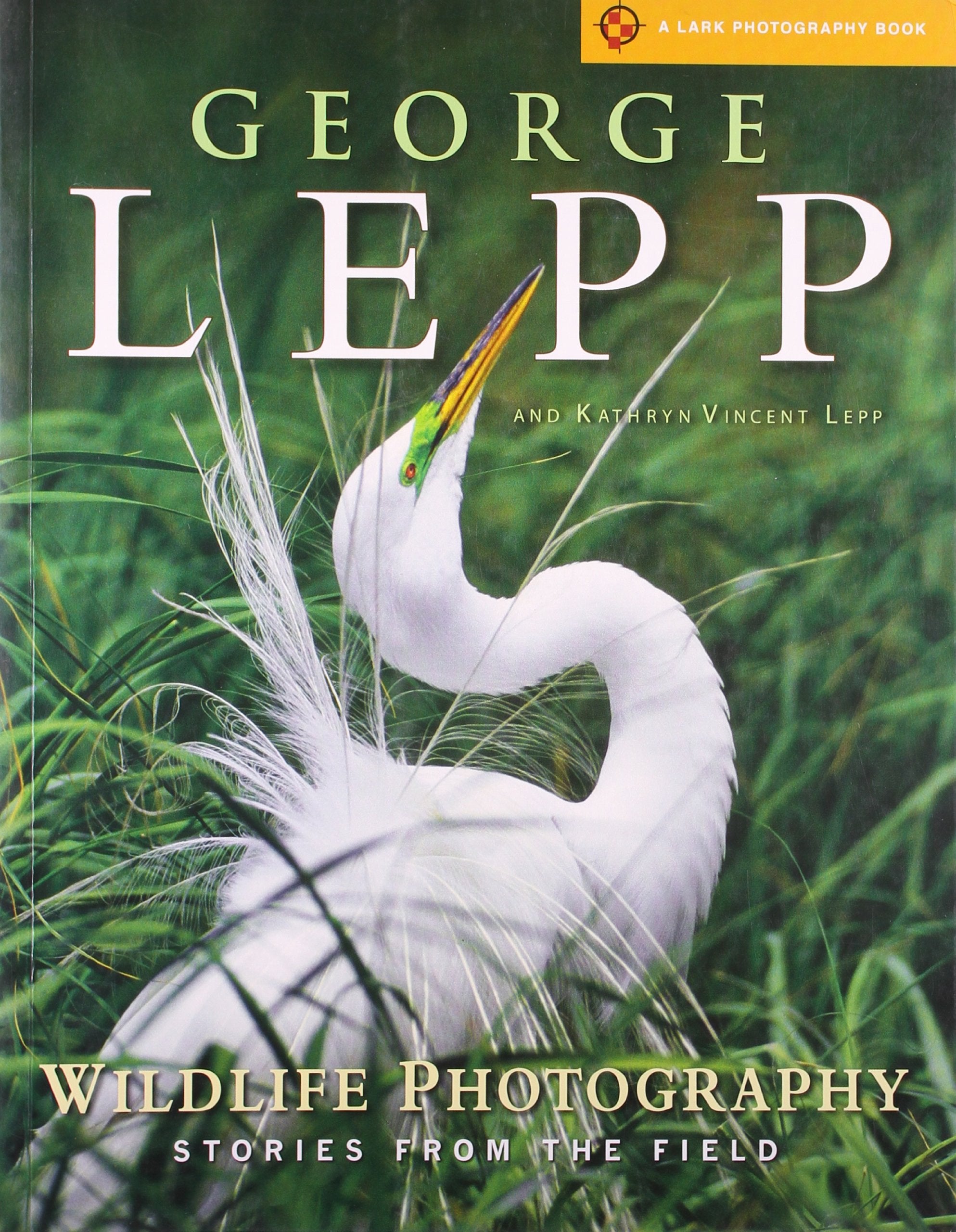 Wildlife Photography: Stories from the Field,Used