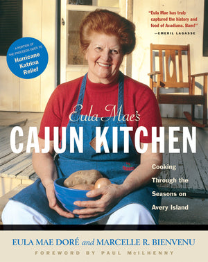 Eula Mae's Cajun Kitchen: Cooking Through the Seasons on Avery Island,New