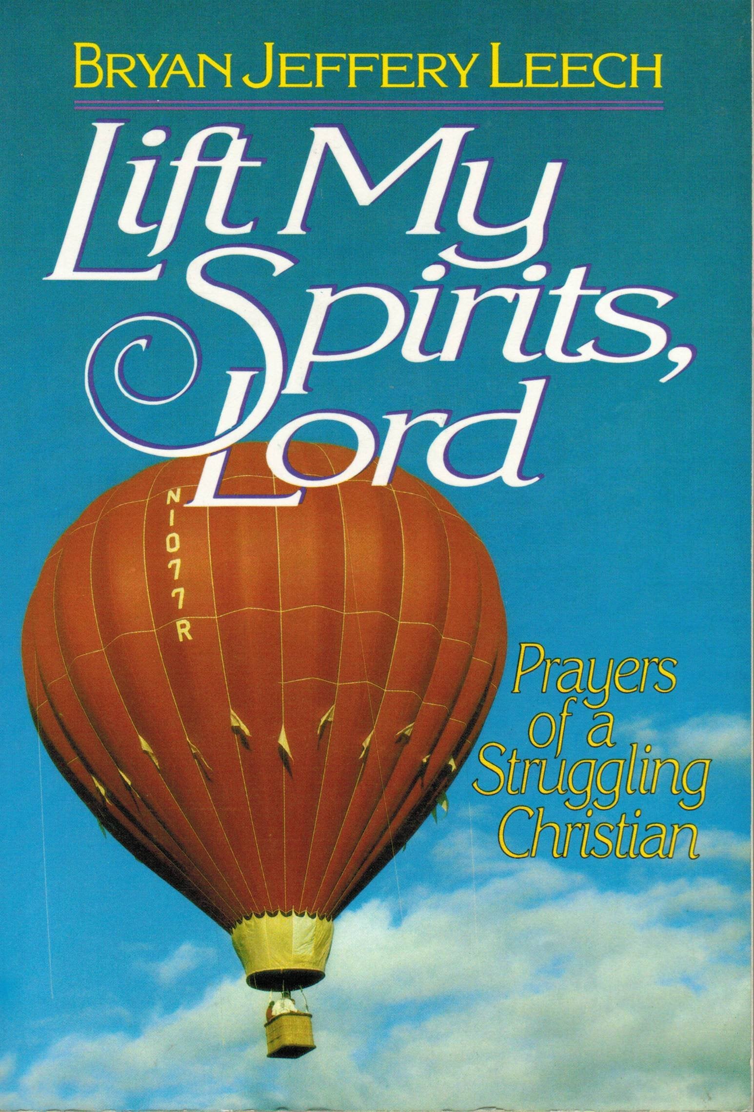 Lift My Spirits, Lord: Prayers of a Struggling Christian