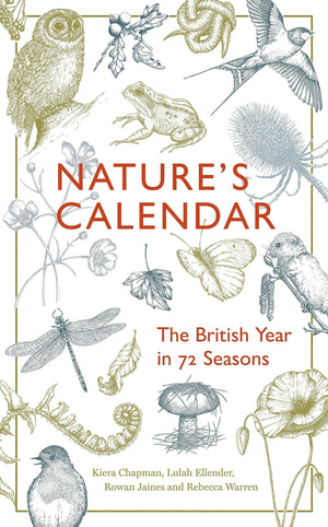 Nature'S Calendar: The British Year In 72 Seasons,Used