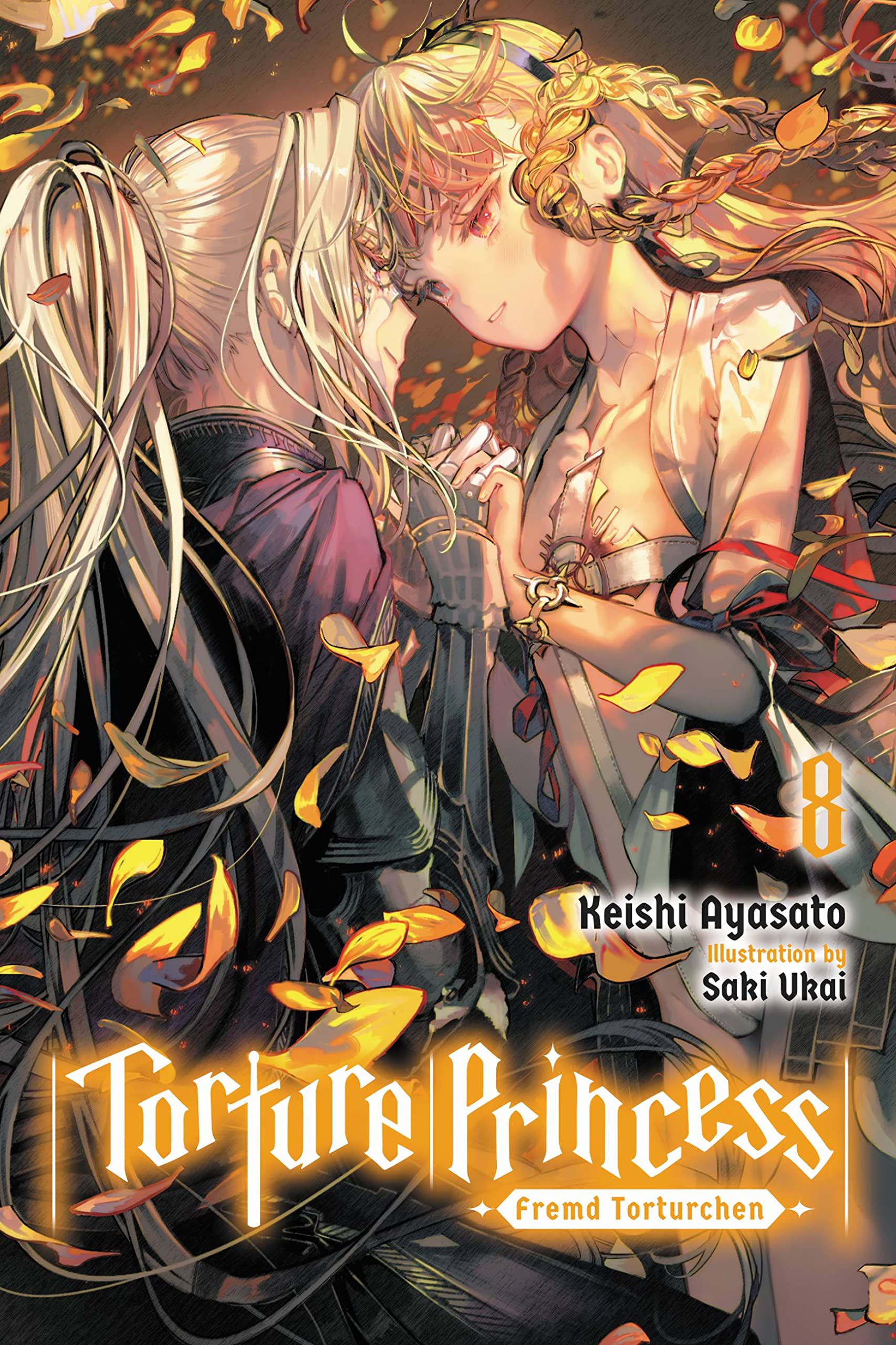 Torture Princess: Fremd Torturchen, Vol. 8 (Light Novel) (Torture Princess: Fremd Torturchen (Light Novel), 8),Used
